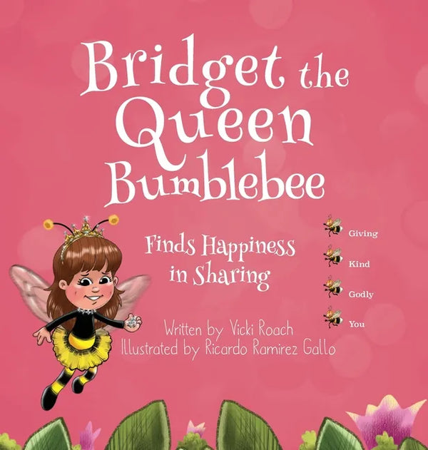 Bridget the Queen Bumblebee - Hardcover
