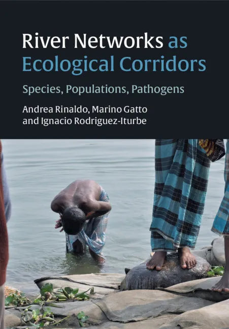 River Networks as Ecological Corridors: Species, Populations, Pathogens - Hardcover