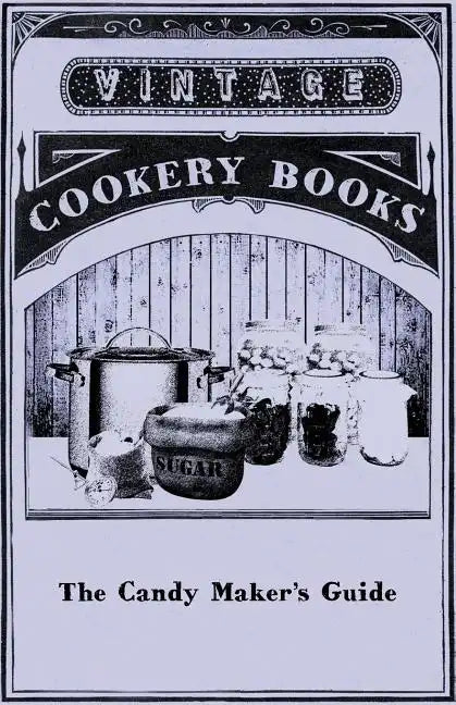 The Candy Maker's Guide - Paperback