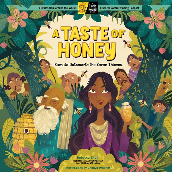 A Taste of Honey: Kamala Outsmarts the Seven Thieves; A Circle Round Book - Hardcover