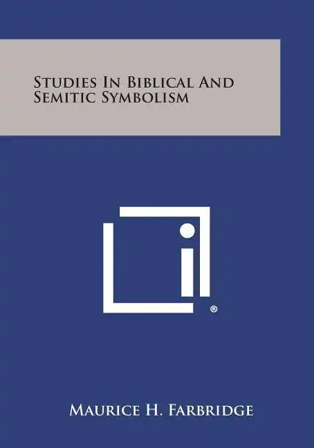 Studies in Biblical and Semitic Symbolism - Paperback