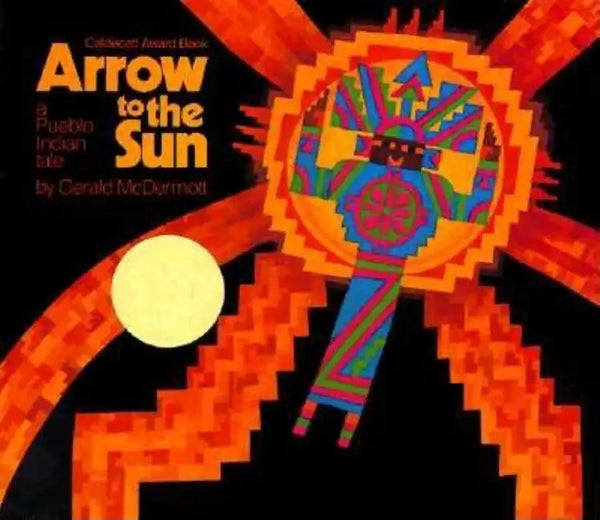 Arrow to the Sun: A Pueblo Indian Tale - Hardcover