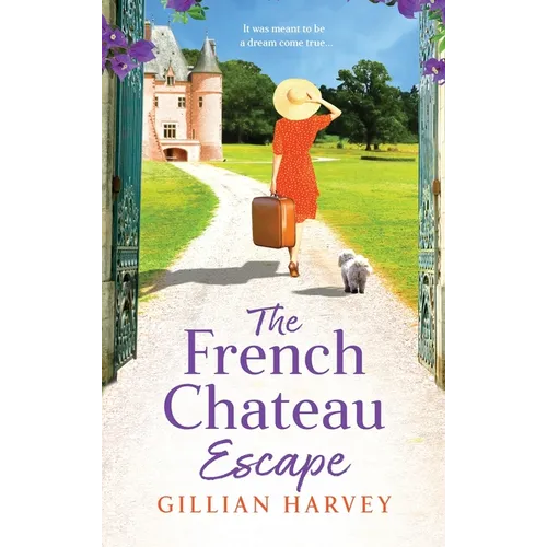 The French Chateau Escape - Hardcover
