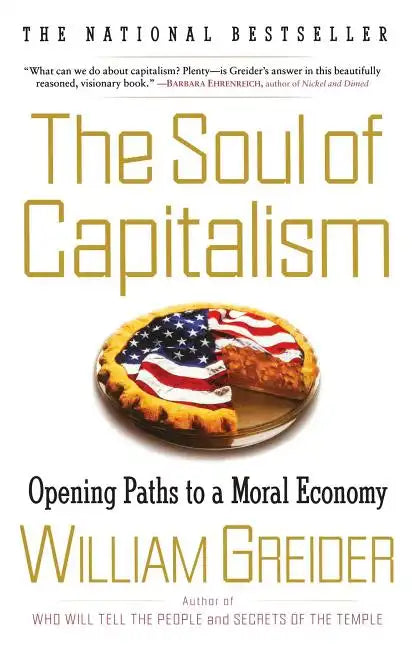 The Soul of Capitalism: Opening Paths to a Moral Economy - Paperback
