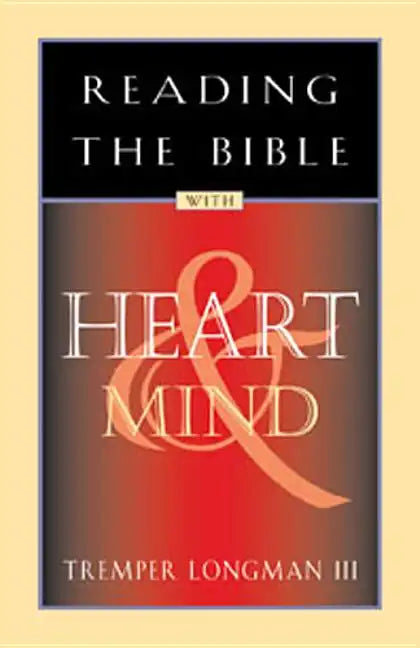 Reading the Bible with Heart & Mind - Paperback