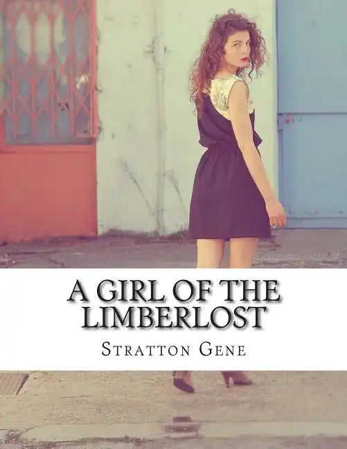 A Girl of the Limberlost - Paperback