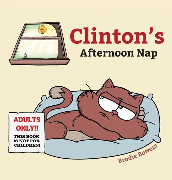 Clinton's Afternoon Nap - Hardcover