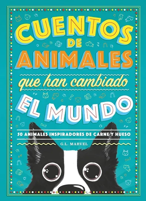 Cuentos de Animales Que Han Cambiado El Mundo - Hardcover