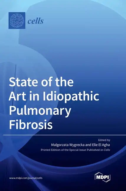 State of the Art in Idiopathic Pulmonary Fibrosis - Hardcover
