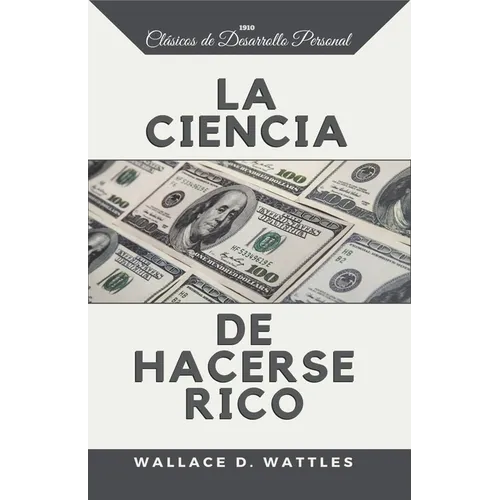 La Ciencia de Hacerse Rico - Paperback