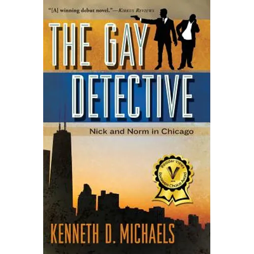 The Gay Detective: Nick and Norm in Chicago - Paperback