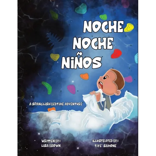 Noche Noche Niños: A Spanglish Bedtime Adventure - Paperback