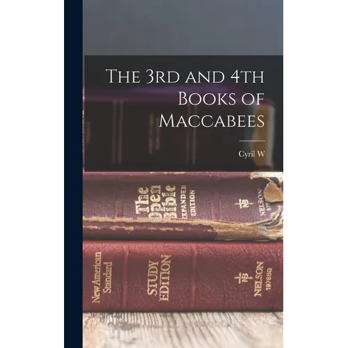 The 3rd and 4th Books of Maccabees - Hardcover