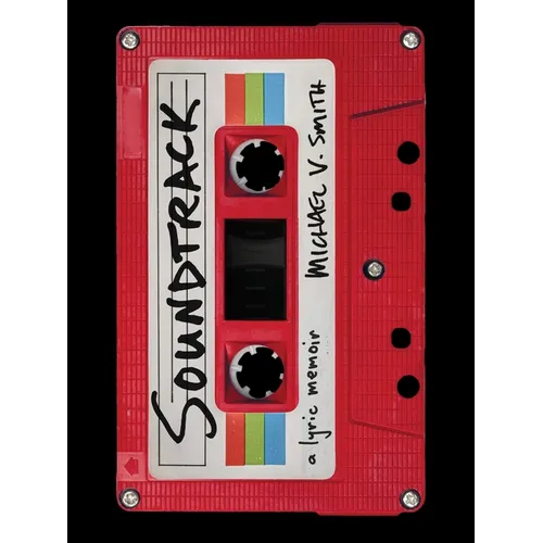 Soundtrack: A Lyric Memoir - Paperback