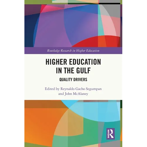 Higher Education in the Gulf: Quality Drivers - Paperback