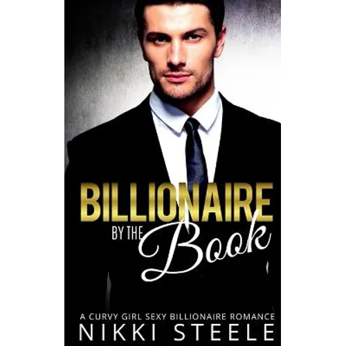Billionaire by the Book: A Steamy Billionaire Romance - Paperback