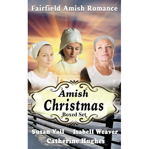Fairfield Amish Romance: Amish Christmas Stories - Paperback