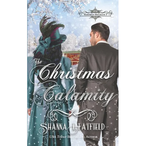 The Christmas Calamity: A Sweet Victorian Holiday Romance - Paperback