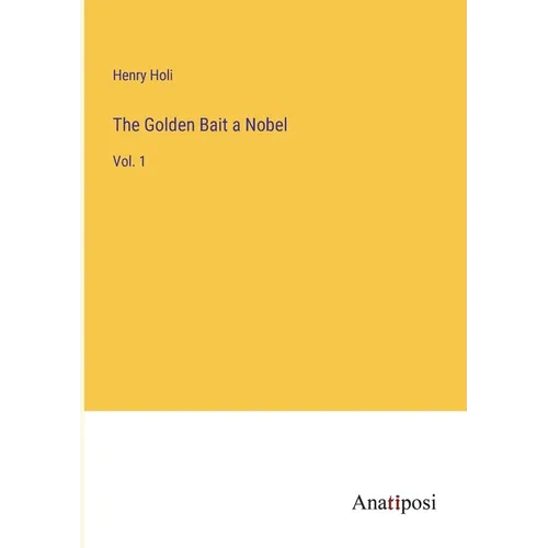The Golden Bait a Nobel: Vol. 1 - Paperback