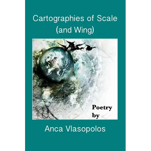 Cartographies of Scale (and Wing) - Paperback