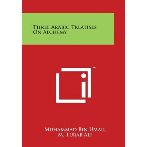 Three Arabic Treatises On Alchemy - Paperback
