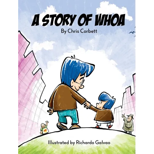 A Story of Whoa - Hardcover