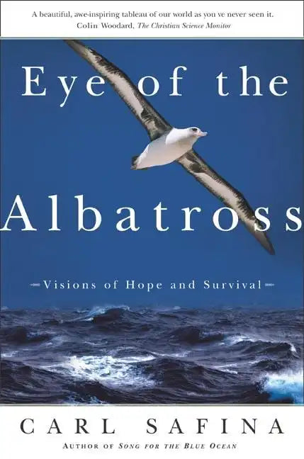 Eye of the Albatross: Visions of Hope and Survival - Paperback
