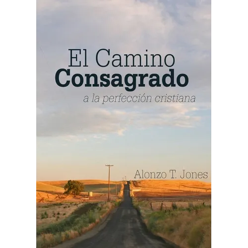 El Camino Consagrado a la Perfección Cristiana: en Letra Grande, - Paperback