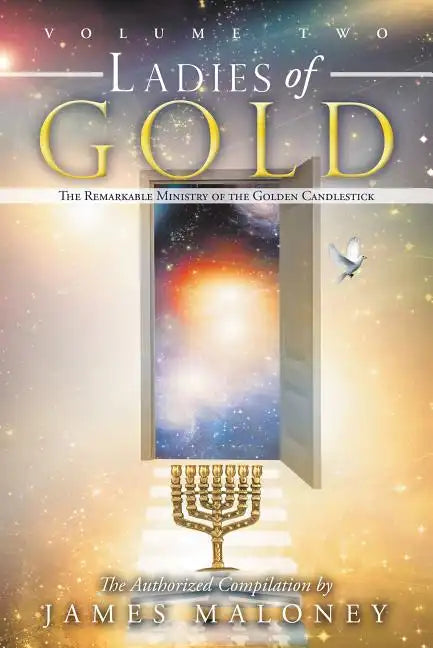 Volume Two Ladies of Gold: The Remarkable Ministry of the Golden Candlestick - Paperback