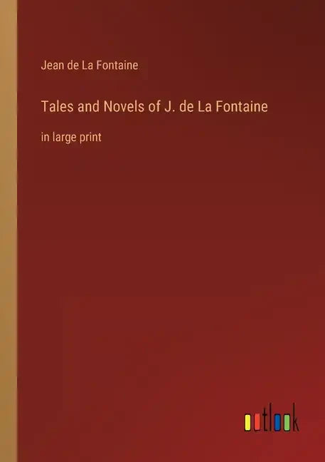 Tales and Novels of J. de La Fontaine: in large print - Paperback