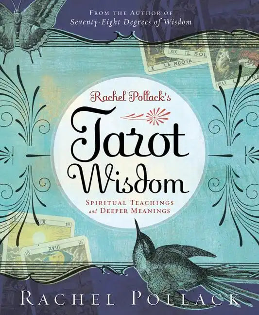 Rachel Pollack's Tarot Wisdom: Spiritual Teachings and Deeper Meanings - Paperback