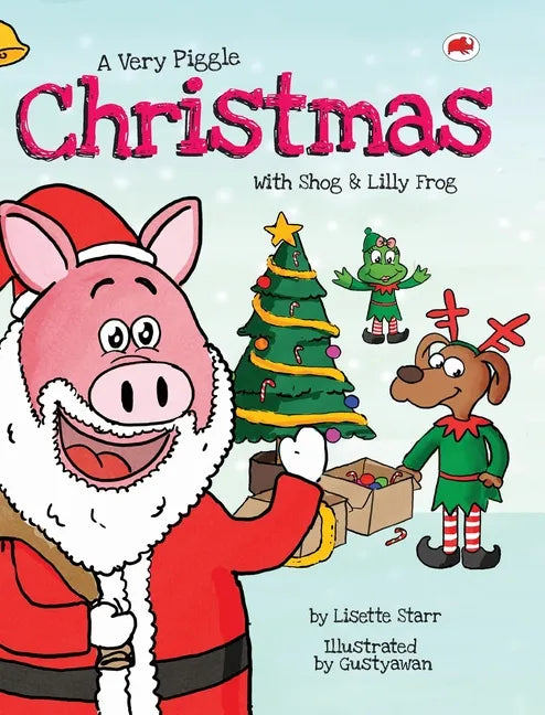 A Very Piggle Christmas: With Shog and Lilly Frog - Hardcover