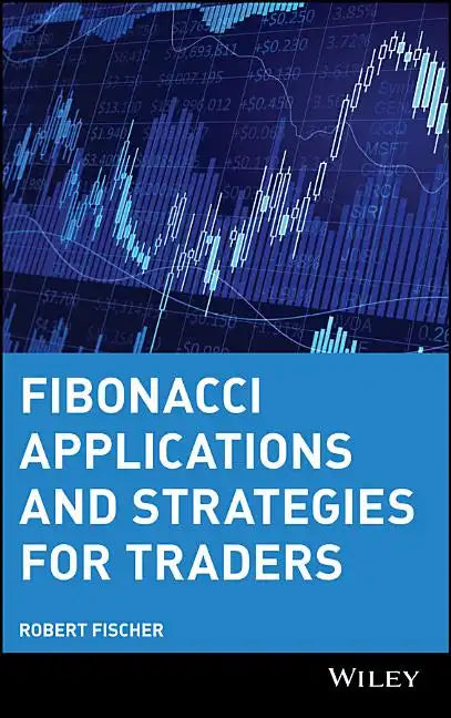 Fibonacci Applications and Strategies for Traders - Hardcover