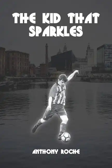 The Kid That Sparkles - Paperback
