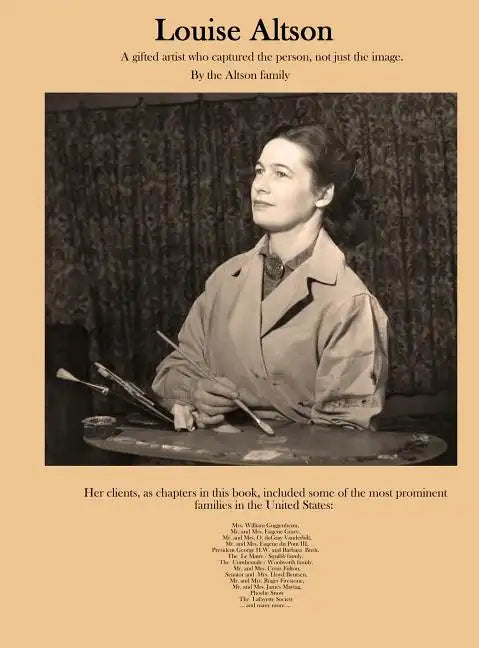 Louise Altson: A gifted artist who captured the person, not just the image - Hardcover