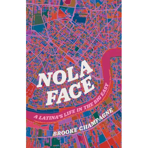 Nola Face: A Latina's Life in the Big Easy - Paperback