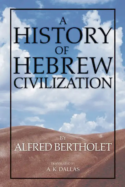 A History of Hebrew Civilization - Paperback