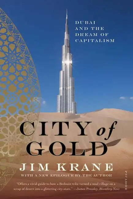 City of Gold: Dubai and the Dream of Capitalism - Paperback