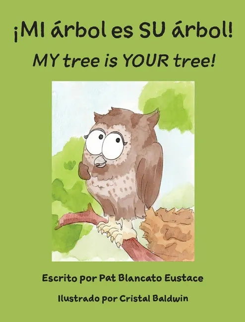 ¡MI árbol es SU árbol! / MY tree is YOUR tree! (Spanish and English Edition) - Hardcover
