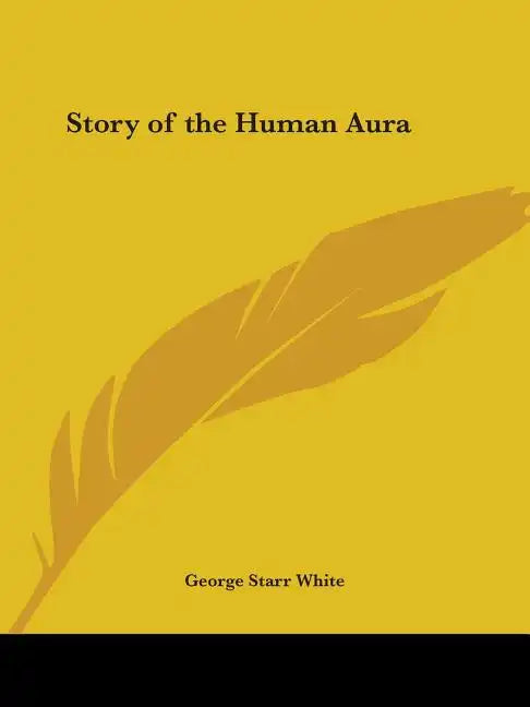 Story of the Human Aura - Paperback