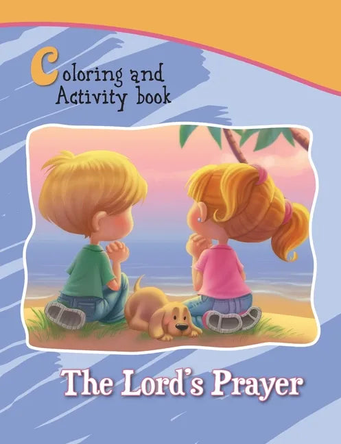 The Lord's Prayer Coloring and Activity Book: Our Father in Heaven - Paperback