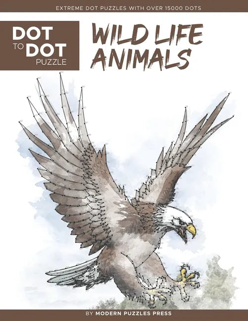 Wildlife Animals - Dot to Dot Puzzle (Extreme Dot Puzzles with over 15000 dots): Extreme Dot to Dot Books for Adults - Challenges to complete and colo - Paperback