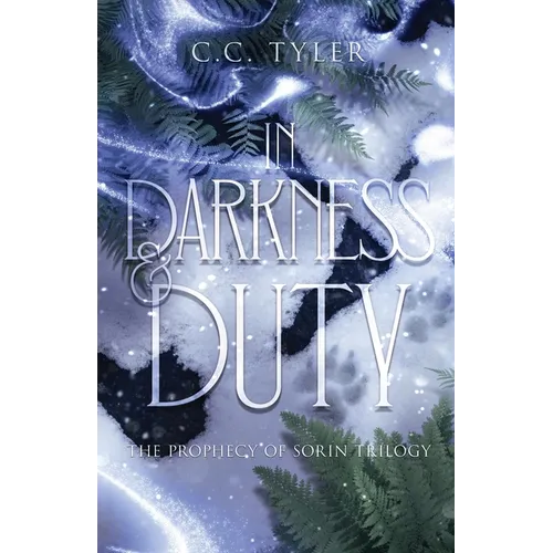 In Darkness & Duty: Prophecy of Sorin Trilogy Book Two - Paperback