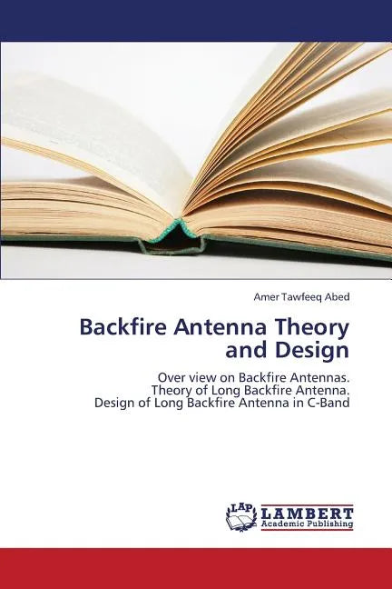 Backfire Antenna Theory and Design - Paperback
