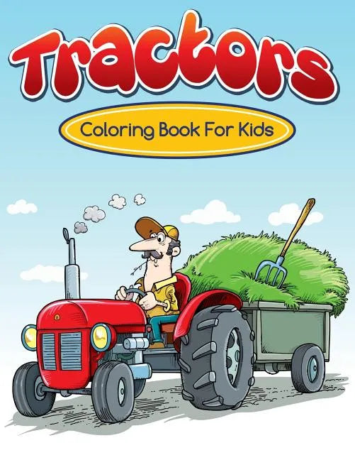 Tractors Coloring Books For Kids - Paperback