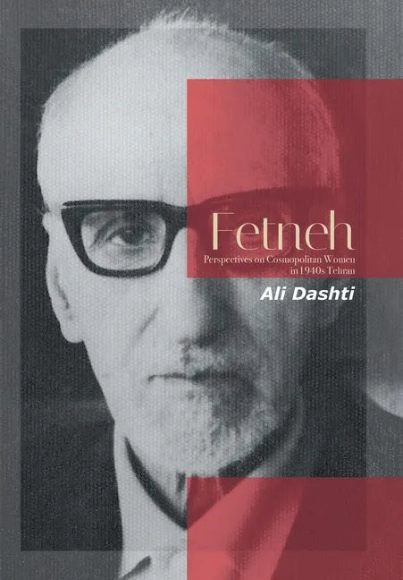 Fetneh: Perspectives on Cosmopolitan Women in 1940S Tehran - Hardcover