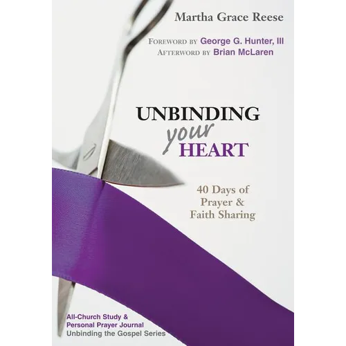 Unbinding Your Heart: 40 Days of Prayer & Faith Sharing (Purple Ribbon) - Paperback