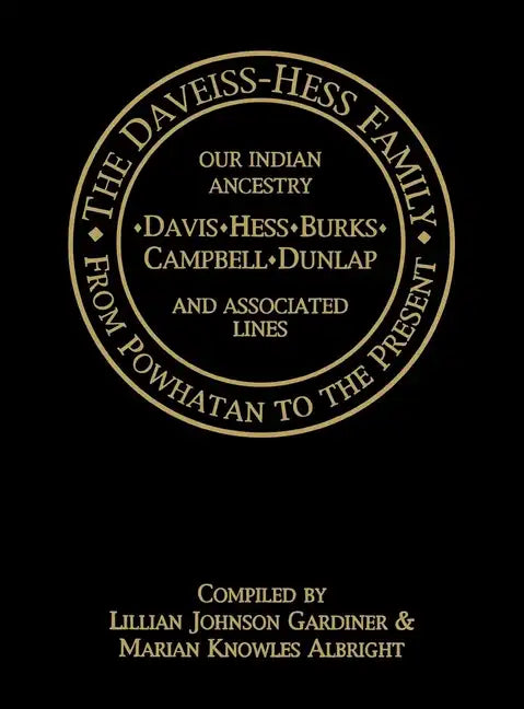 The Daveiss - Hess Family: From Powhatan to the Present - Paperback