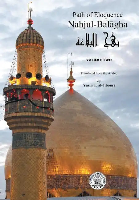 Nahjul-Balagha: Path of Eloquence, Vol. 2 - Hardcover