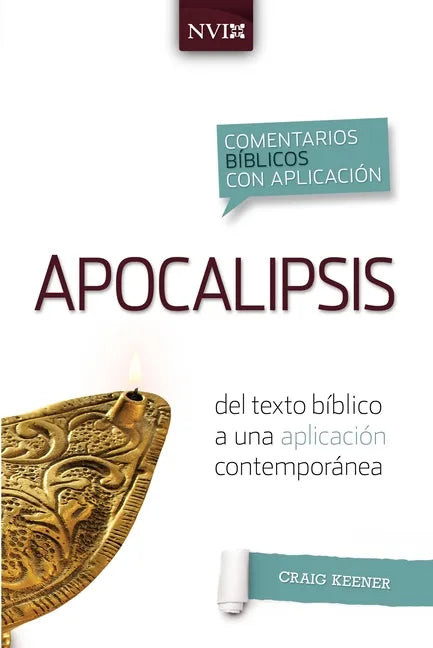 Comentario Bíblico Con Aplicacion NVI Apocalipsis: del Texto Bíblico a Una Aplicación Contemporánea - Paperback
